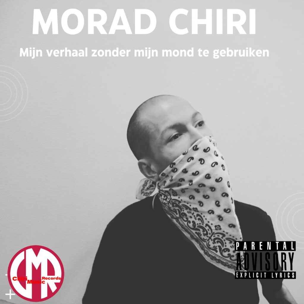Album MORAD CHIRI - Mijn verhaal zonder mijn mond te gebruiken - (Full Album 2025)